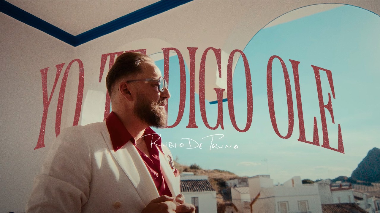 Rubio de Pruna - Yo Te Digo Ole (Prod. Jony Losada)