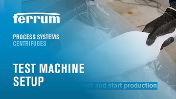 Ferrum Process Systems I Test Machine Setup