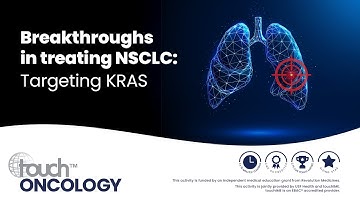 Breakthroughs in treating NSCLC: Targeting KRAS