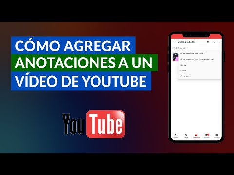 Cómo Agregar o Añadir Anotaciones a un Video de YouTube - Paso a Paso