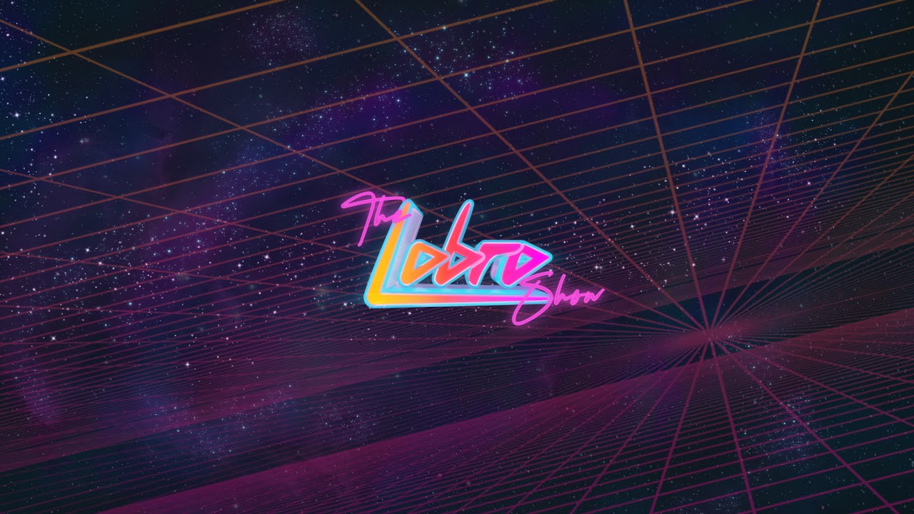 The Lobro Show Returns!