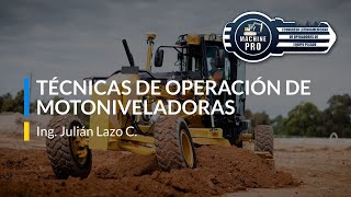 Técnicas de operación recomendadas para Motoniveladoras