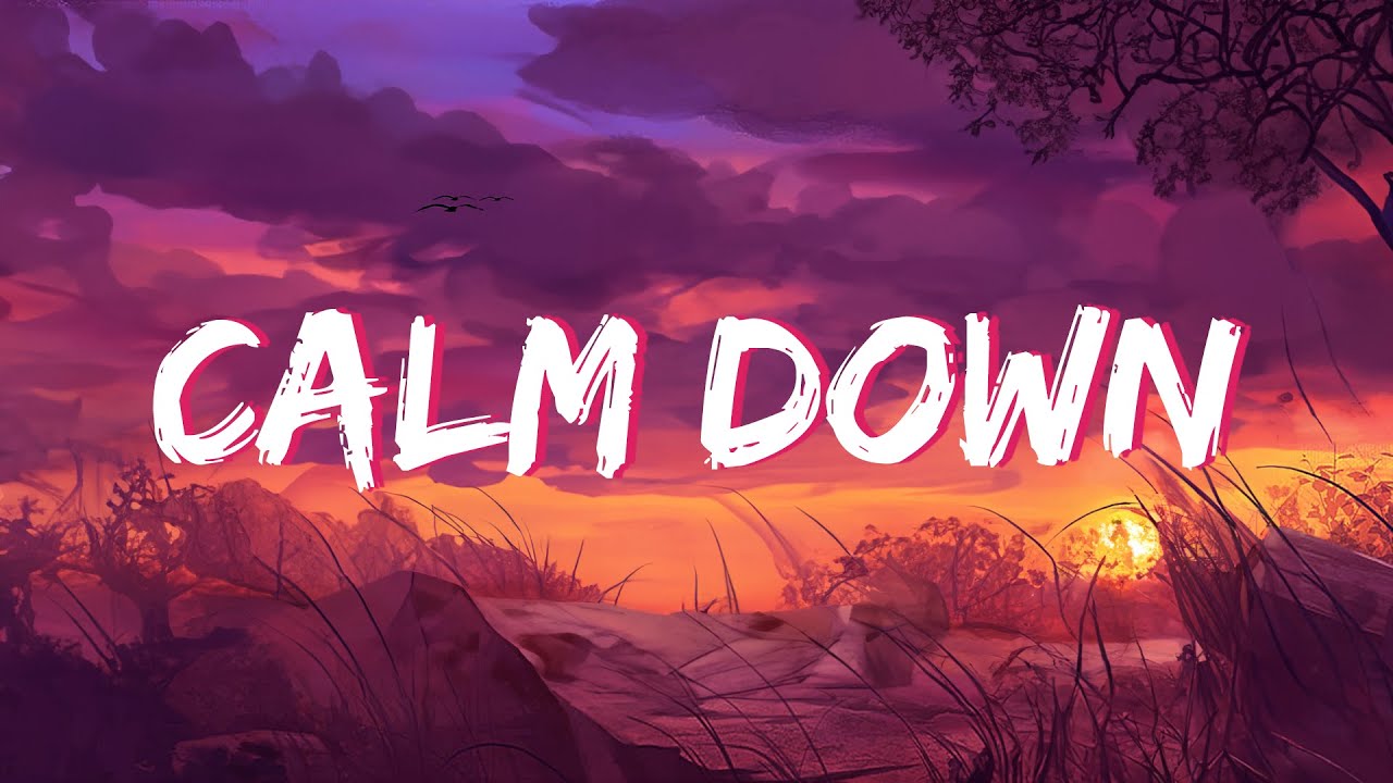 Calm Down (Lyrics) - Rema| Sam Smith, Shakira (MixLyrics) - YouTube