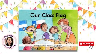 Our Class Flag  by: Kara Waite - Read Aloud with Mrs. Miller