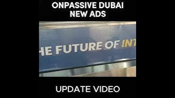 #ONPASSIVE DUBAI ADS ||  #onpassivebangla ||  #onpassivesoftlaunchupdate