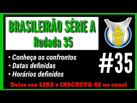 TABELA DA 35° RODADA DA SÉRIE A DO BRASILEIRÃO 2022