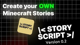 Create Your Own Minecraft Stories Storyscript 0.2 Update