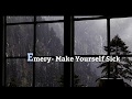 Emery make yourself sick lyric subtitulado