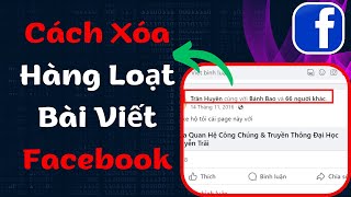 Cách xóa hàng loạt bài viết trên facebook mới nhất 2024 | Quangnetwork