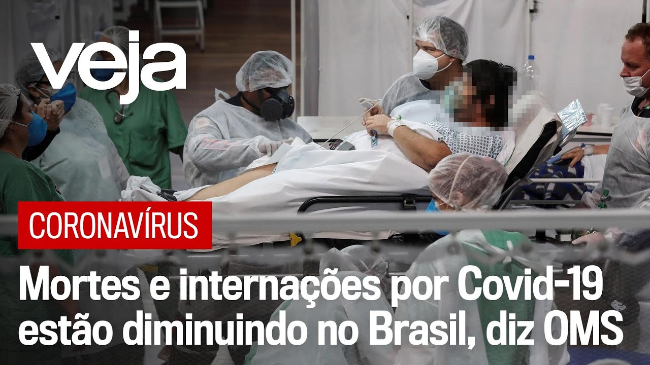 Mortes e internações por Covid-19 estão diminuindo no Brasil, diz OMS
