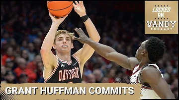 Grant Huffman Commits to Vandy and He Will Make a Huge Impact on Mark Byington's Backcourt