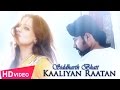 Kaaliyan Raatan | Siddharth Bhatt | New Punjabi Songs 2016 | Shemaroo Punjabi