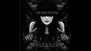 The Dead Weather - Bone House