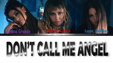 Ariana Grande, Miley Cyrus, Lana Del Rey-Don't Call Me Angel (Charlie's Angels) Lyric Color Coded