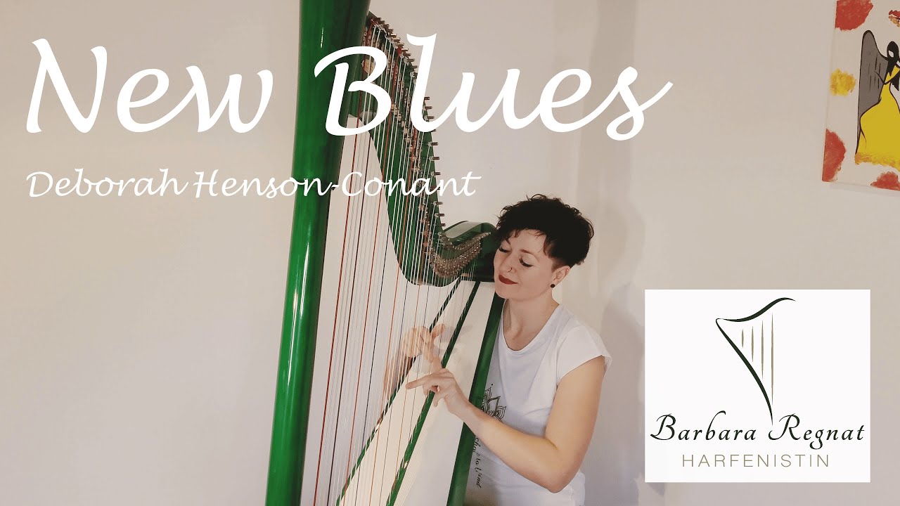 New Blues (Deborah Henson-Conant) - harp - Harfe - Barbara Regnat