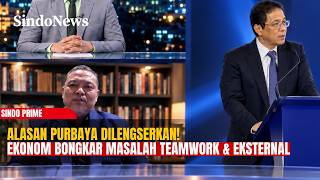 Ekonom Bongkar Alasan Purbaya Diganti: Kendala Teamwork & Hubungan Eksternal! | Sindo Prime | 14/09