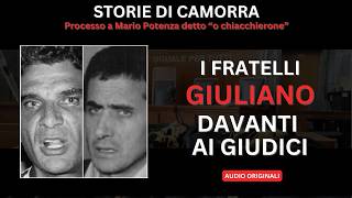STORIE DI CAMORRA - I FRATELLI GIULIANO IN AULA:LE RIVELAZIONI AL PROCESSO CONTRO "O CHIACCHIERONE"