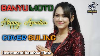BANYU MOTO _HAPPY ASMARA _COVER SULING