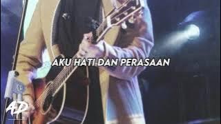 Haqiem Rusli - Aku Hati Dan Perasaan (LIRIK)