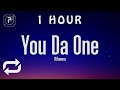 1 HOUR Rihanna You Da One Lyrics mp3