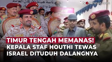 Panglima Houthi Tewas! Israel Diduga di Balik Serangan di Sanaa | Onenews Update
