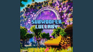Subwoofer Lullaby (From Minecraft Game Soundtrack) - Jafet Meza