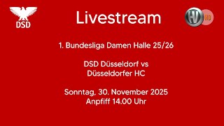 1. Bundesliga Halle Damen - DSD vs. Düsseldorfer HC