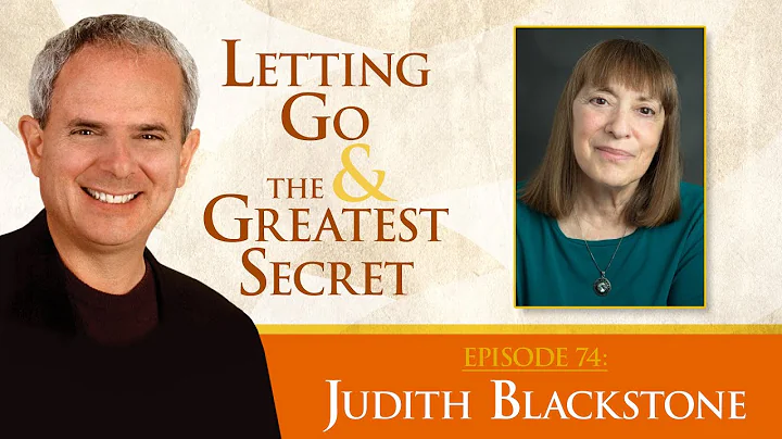 Judith Blackstone - Exploring the Realization Proc...