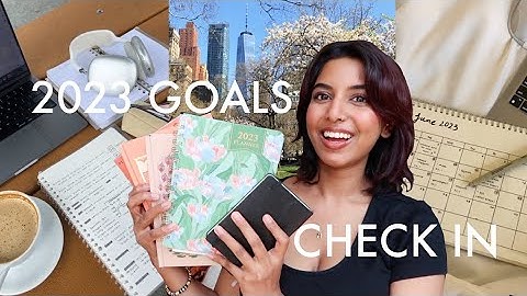 2023 mid year reset // how to actually reach your new year goals