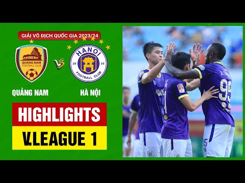 Highlights: Quảng Nam - Hà Nội 