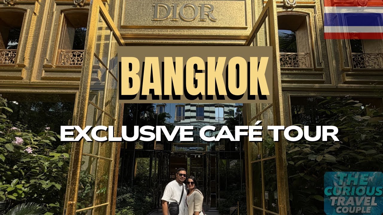 Inside Bangkok’s Hidden Luxury Cafés 🇹🇭 | Dior Gold House & Curvistan