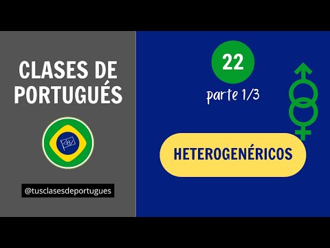 Clases de Portugués - Clase 22.1 - HETEROGENÉRICOS - NIVEL INTERMEDIO B1