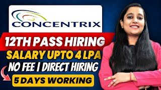 Concentrix Recruitment 2023 | 12th Pass Job | Salary 4LPA | Concentrix Jobs 2023 | Concentrix Hiring