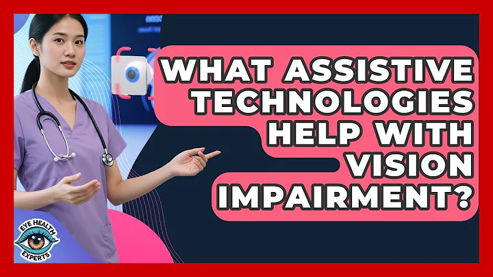 What Assistive Technologies Help With Vision Impairment? - Eye Health Experts