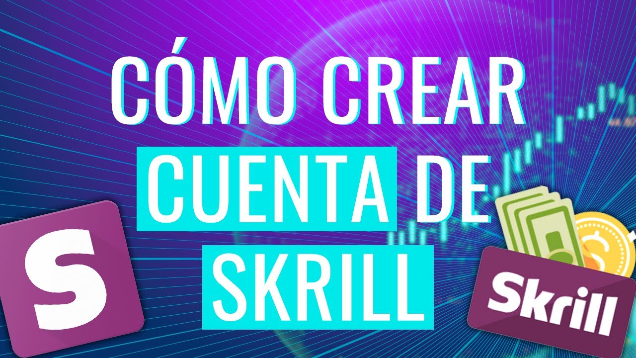 Cómo crear y verificar cuenta de Skrill | Tutorial Skrill para principiantes
