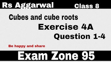 Cubes and cube root class 8 | Exercise 4A Question 1-4 | Rs Aggarwal