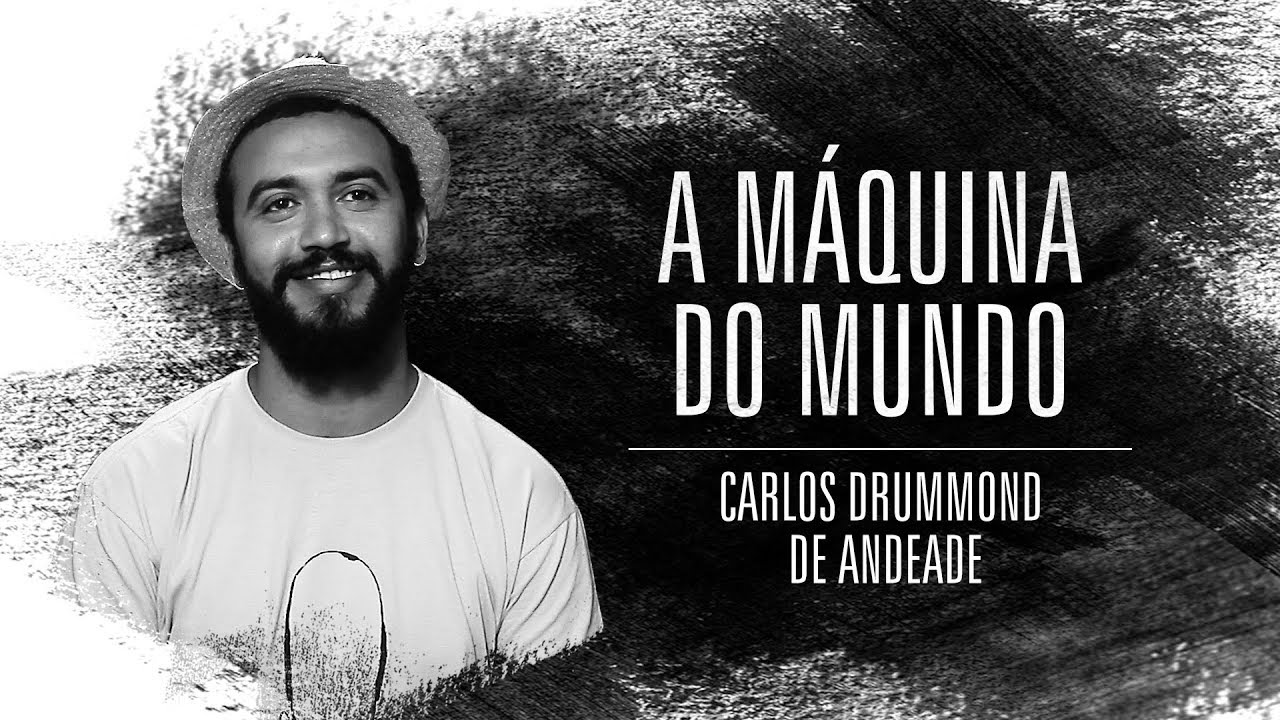 Mayron de Castro | A Máquina do Mundo | Carlos Drummond de Andrade ...