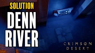 How to solve Denn River Puzzle in Crimson Desert