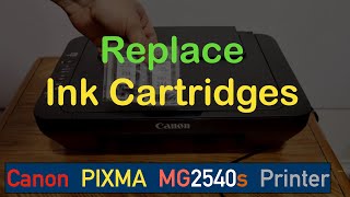 Canon PIXMA MG2540s Ink Replacement.