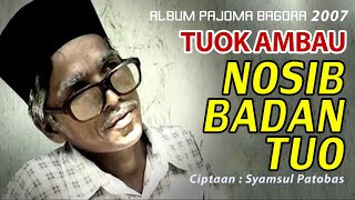 NOSIB BADAN TUO ▶️Syamsul Patobas | Lagu Ocu - ID Studio