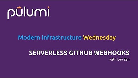 Serverless GitHub Webhooks with AWS API Gateway | MIW 2021-03-03