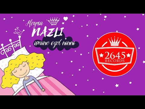 Meyra - Nazlı İsmine Özel Ninni