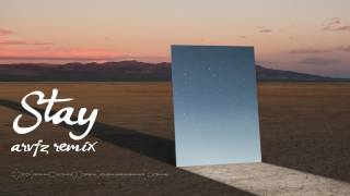 Zedd - Stay (ft. Alessia Cara) [ARVFZ Remix]