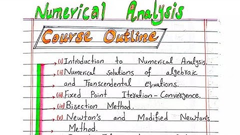 Introduction to Numerical Analysis | Error Analysis | Numerical Methods | Numerical Course Outline
