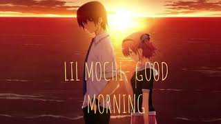 Video thumbnail of "Lil Mochi - Good Morning | Love Chill"