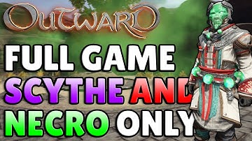 Can You Beat Outward Using ONLY Necromancy?