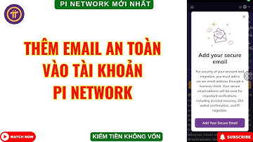 Pi Network - Hướng Dẫn Thêm Địa Chỉ Email An Toàn Vào Tài Khoản Pi Network