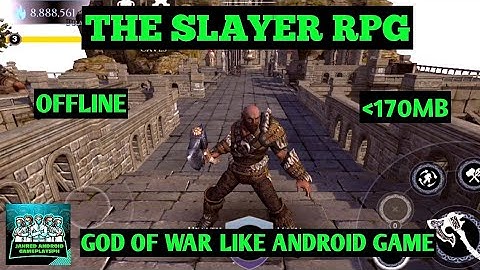 THE SLAYER RPG GOD OF WAR LIKE ANDROID STORY MODE AND ARENA OF DOOM GAMEPLAY MOD UNLIMITED MONEY