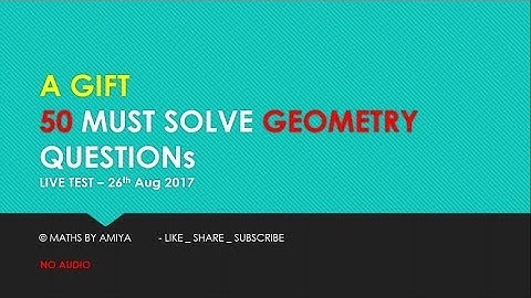 Geometry for CAT 2024  : Session 56 : 50 Must Solve Geometry Questions