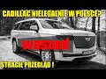 Cadillac nielegalnie w polsce straci przegld doywotnio